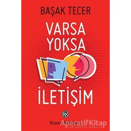 Varsa Yoksa İletişim - Başak Tecer - Remzi Kitabevi