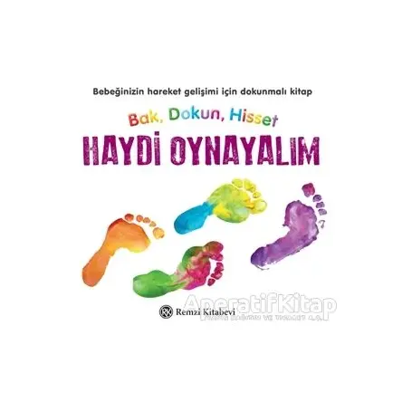 Bak, Dokun, Hisset: Haydi Oynayalım - Kolektif - Remzi Kitabevi