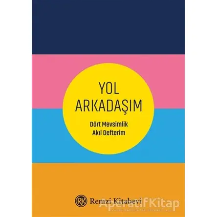 Yol Arkadaşım - Dört Mevsimlik Akıl Defterim - Özlem Göçek - Remzi Kitabevi