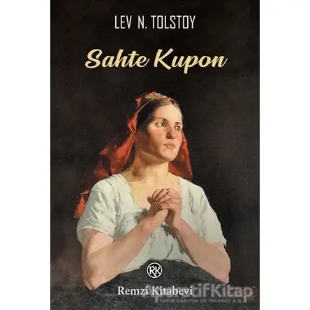 Sahte Kupon - Lev Nikolayeviç Tolstoy - Remzi Kitabevi