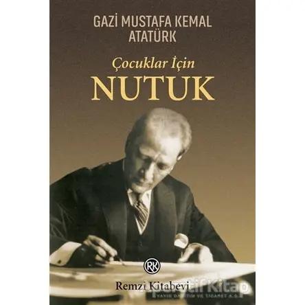 Çocuklar İçin Nutuk - Kolektif - Remzi Kitabevi