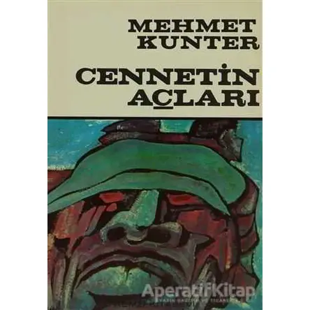 Cennetin Açları - Mehmet Kunter - Remzi Kitabevi