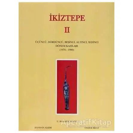 İkiztepe 2 - Handan Alkım - Türk Tarih Kurumu Yayınları