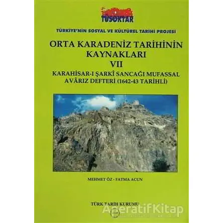 Orta Karadeniz Tarihinin Kaynakları - 7 - Fatma Acun - Türk Tarih Kurumu Yayınları