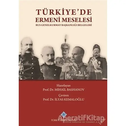 Türkiyede Ermeni Meselesi - Mihail Bashanov - Türk Tarih Kurumu Yayınları