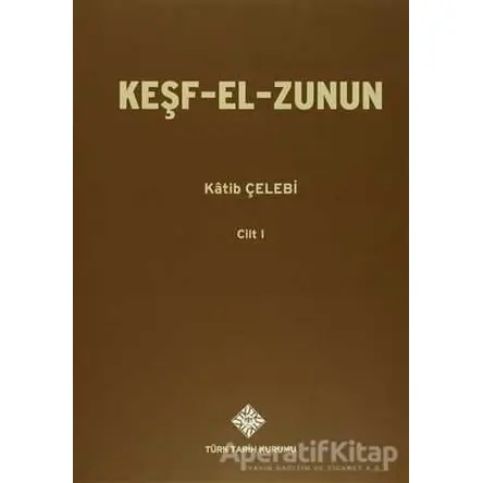 Keşf-El-Zunun (2 Cilt Takım) - Kilisli Rıfat Bilge - Türk Tarih Kurumu Yayınları