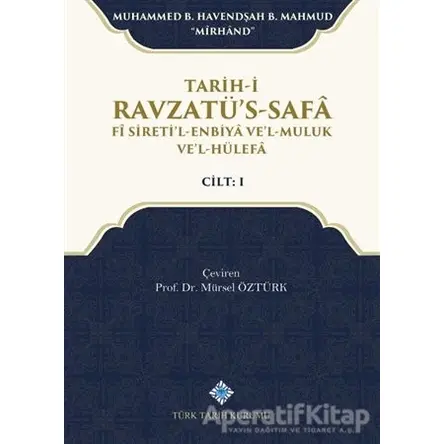 Tarih-i Ravzatüs-Safa Fi Siretil-Enbiya vel-Muluk vel-Hülefa Cilt 1