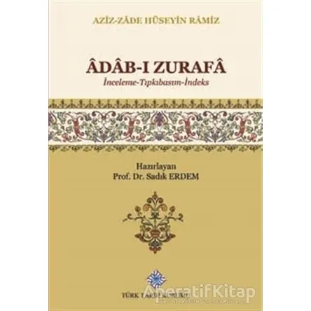 Adab-ı Zürafa - Sadık Erdem - Türk Tarih Kurumu Yayınları
