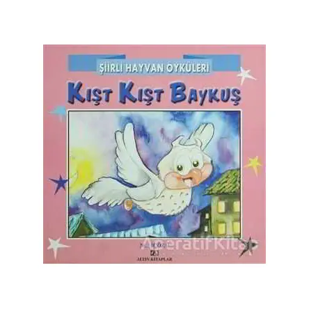 Kışt Kışt Baykuş - Nur İçözü - Altın Kitaplar