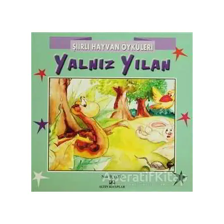 Yalnız Yılan - Nur İçözü - Altın Kitaplar