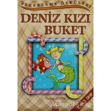 Deniz Kızı Buket - Özlem Aytek - Altın Kitaplar