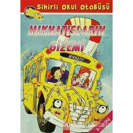 Mıknatısların Gizemi - Joanna Cole - Altın Kitaplar