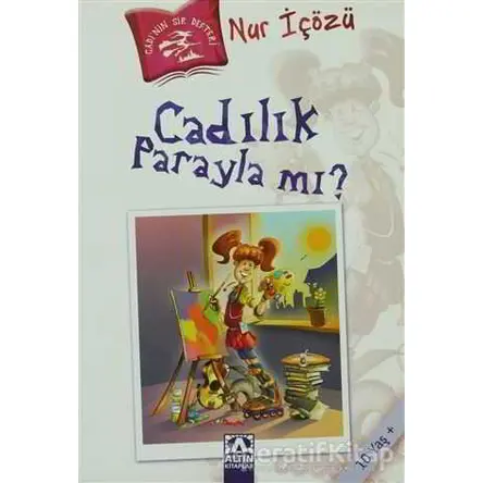 Cadılık Parayla mı? - Nur İçözü - Altın Kitaplar