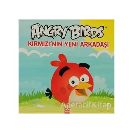 Angry Birds - Kırmızı’nın Yeni Arkadaşı - Kolektif - Altın Kitaplar