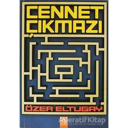 Cennet Çıkmazı - Özer Eltugay - Altın Kitaplar