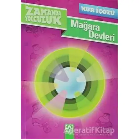 Zamanda Yolculuk - Mağara Devleri - Nur İçözü - Altın Kitaplar