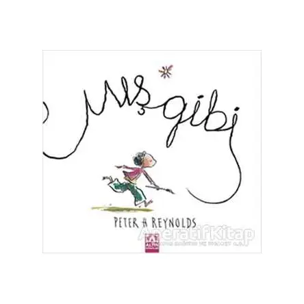 Mış Gibi - Peter H. Reynolds - Altın Kitaplar