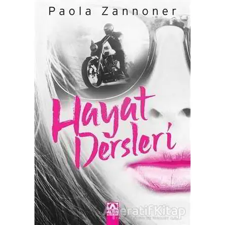 Hayat Dersleri - Paola Zannoner - Altın Kitaplar