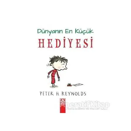 Dünyanın En Küçük Hediyesi - Peter H. Reynolds - Altın Kitaplar