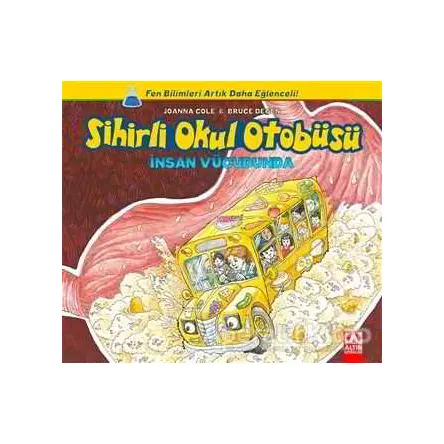 Sihirli Okul Otobüsü: İnsan Vücudunda - Bruce Degen - Altın Kitaplar