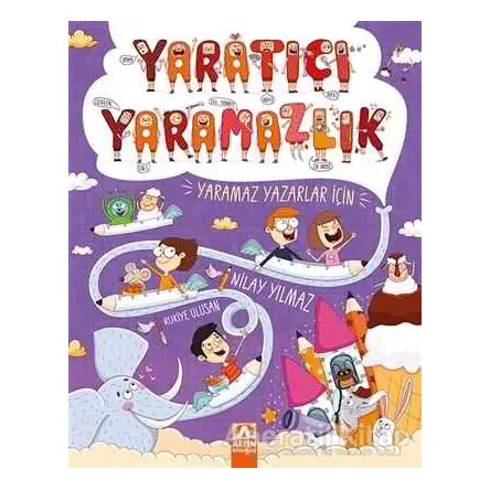Yaratıcı Yaramazlık - Nilay Yılmaz - Altın Kitaplar