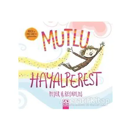 Mutlu Hayalperest - Peter H. Reynolds - Altın Kitaplar