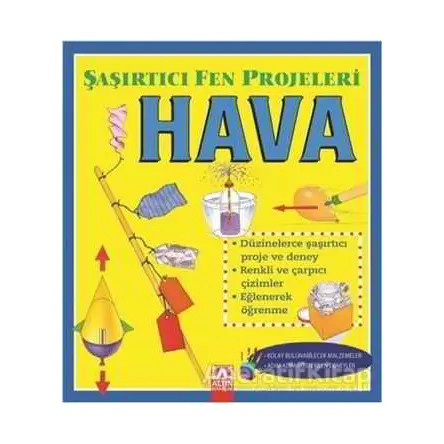 Hava - Şaşırtıcı Fen Projeleri - Sally Hewitt - Altın Kitaplar