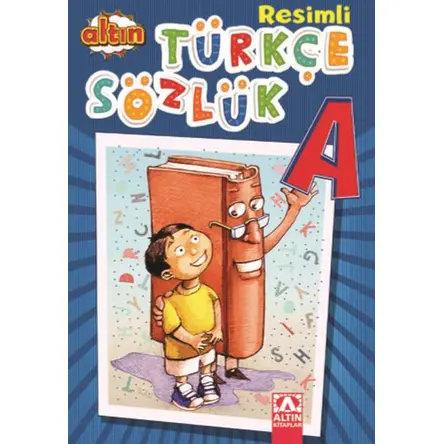 Resimli Türkçe Sözlük - Kolektif - Altın Kitaplar