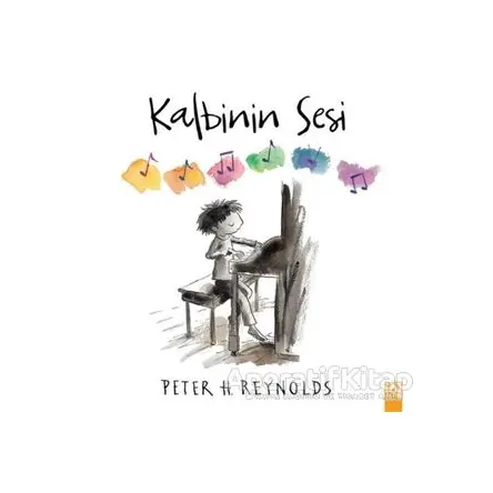 Kalbinin Sesi - Peter H. Reynolds - Altın Kitaplar