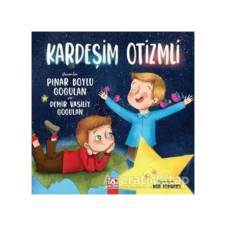 Kardeşim Otizmli - Pınar Boylu Gogulan - Altın Kitaplar