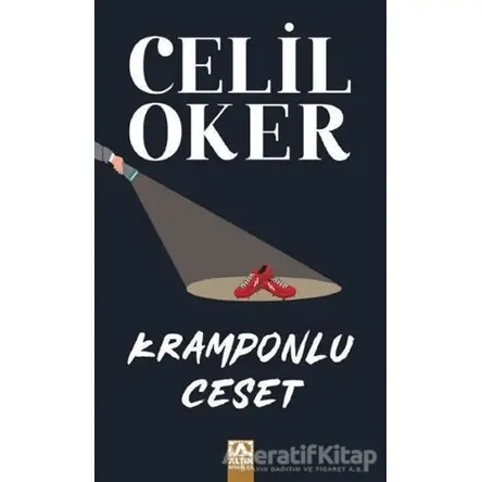 Kramponlu Ceset - Celil Oker - Altın Kitaplar