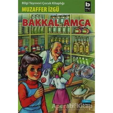 Bakkal Amca - Muzaffer İzgü - Bilgi Yayınevi