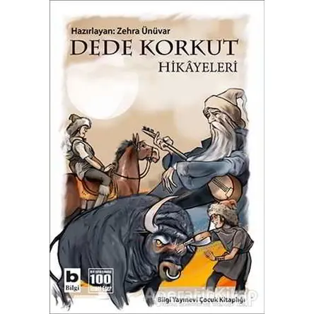Dede Korkut Hikayeleri - Kolektif - Bilgi Yayınevi