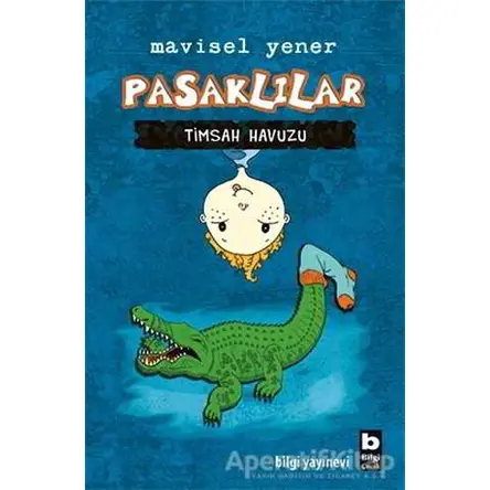 Pasaklılar - Timsah Havuzu - Mavisel Yener - Bilgi Yayınevi