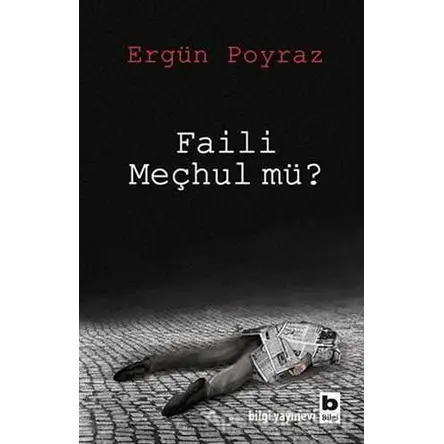 Faili Meçhul mü? - Ergün Poyraz - Bilgi Yayınevi