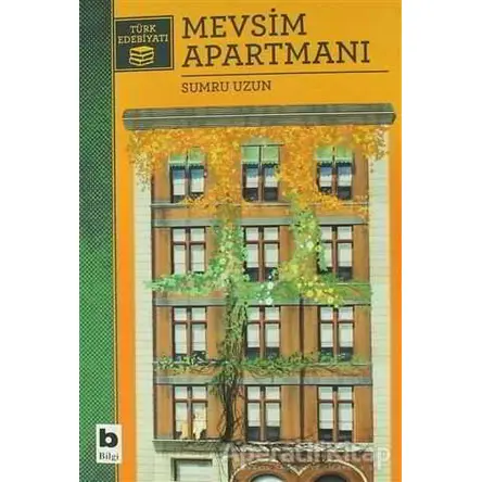 Mevsim Apartmanı - Sumru Uzun - Bilgi Yayınevi