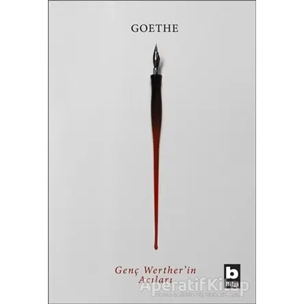 Genç Wertherin Acıları - Johann Wolfgang von Goethe - Bilgi Yayınevi