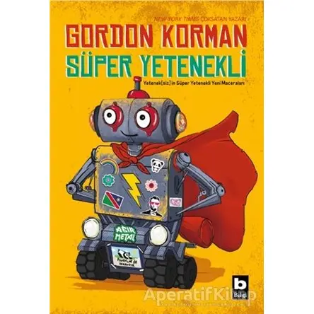 Süper Yetenekli - Gordon Korman - Bilgi Yayınevi