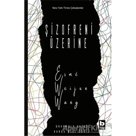 Şizofreni Üzerine - Esme Weijun Wang - Bilgi Yayınevi