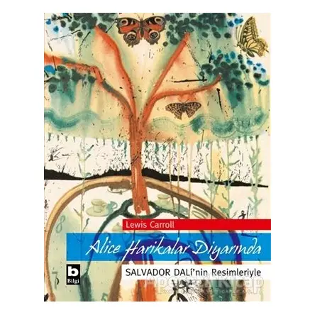 Alice Harikalar Diyarında - Lewis Carroll - Bilgi Yayınevi