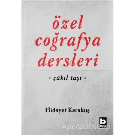 Özel Coğrafya Dersleri - Hidayet Karakuş - Bilgi Yayınevi