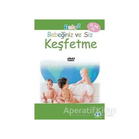 Keşfetme - Bebeğiniz ve Siz - Kolektif - Boyut Yayın Grubu