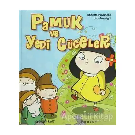 Pamuk ve Yedi Cüceler - Roberto Pavanello - Boyut Yayın Grubu