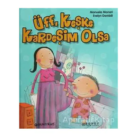 Üff, Keşke Kardeşim Olsa - Manuela Monari - Boyut Yayın Grubu