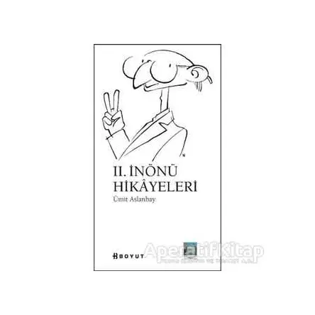 2. İnönü Hikayeleri - Ümit Aslanbay - Boyut Yayın Grubu