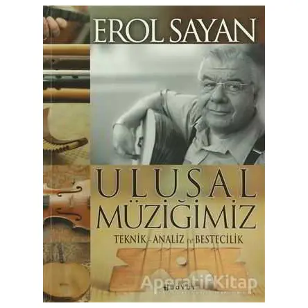 Ulusal Müziğimiz - Erol Sayan - Boyut Yayın Grubu