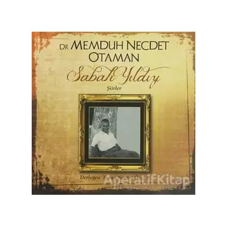 Dr. Memduh Necdet Otaman - Sabah Yıldızı - Turan Necdet Özcan - Boyut Yayın Grubu