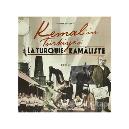 Bugünün Bilgileriyle Kemal’in Türkiye’si - Kolektif - Boyut Yayın Grubu - Koleksiyonlar