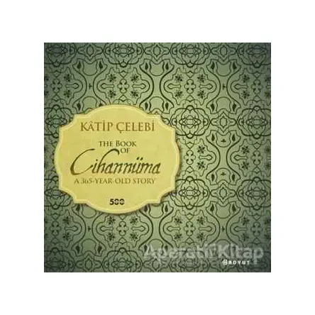 The Book of Cihannüma - Katip Çelebi - Boyut Yayın Grubu