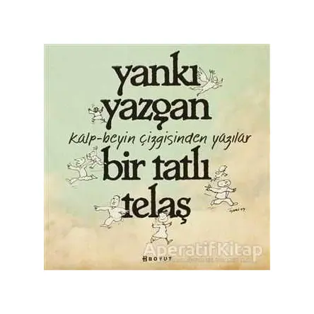 Bir Tatlı Telaş - Yankı Yazgan - Boyut Yayın Grubu
